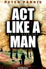 ACT Like a Man af Peter Parris
