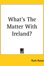 What's The Matter With Ireland? af Ruth Russell