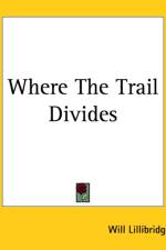Where The Trail Divides af Will Lillibridge