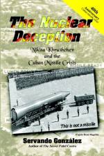 The Nuclear Deception af Servando Gonzalez