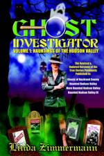 Ghost Investigator Volume I af Linda Zimmermann