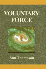 Voluntary Force af Ann (King's College London) Thompson