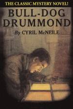 Bull-Dog Drummond af Cyril McNeile