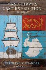 Mrs Chippy's Last Expedition af Caroline Alexander