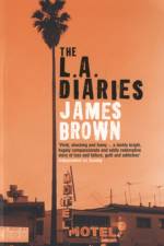 The L.A. Diaries af James Brown
