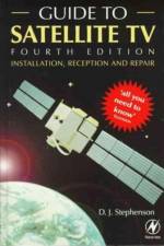 Guide to Satellite TV af D.J. (School of Industrial Science Stephenson