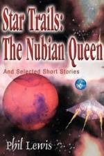 Star Trails: The Nubian Queen af Phil Lewis