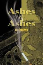 Ashes to Ashes af D B Clark