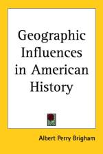 Geographic Influences in American History af Albert Perry Brigham