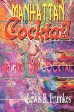 Manhattan Cocktail af Lewis Burke Frumkes