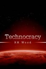 Technocracy af Rh Wood