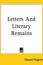 Letters And Literary Remains af Edward Fitzgerald