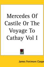 Mercedes Of Castile Or The Voyage To Cathay Vol I af James Fenimore Cooper