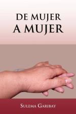 de Mujer a Mujer af Sulema Garibay