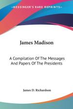 James Madison af James D. Richardson