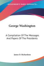 George Washington af James D. Richardson