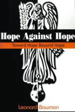Hope Against Hope af Leonard Bowman