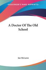 Doctor Of The Old School af Ian McLaren