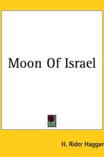 Moon Of Israel af H. Rider Haggard