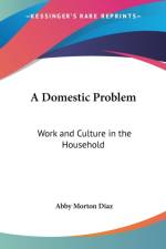 Domestic Problem af Abby Morton Diaz