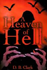 A Heaven of Hell af D B Clark