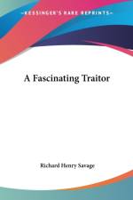 Fascinating Traitor af Richard Henry Savage