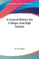 General History For Colleges And High Schools af P. V. N. Myers
