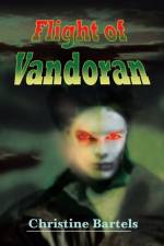 Flight of Vandoran af Christine Bartels