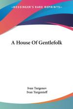 House Of Gentlefolk af Ivan Turgenev