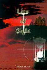 Line of Sight af Sharen Skylar