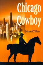 Chicago Cowboy af Donald Krist