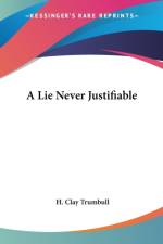 Lie Never Justifiable af H. Clay Trumbull