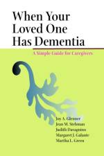 When Your Loved One Has Dementia af Joy A. (President/CEO Glenner