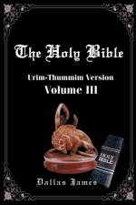 Holy Bible-OE-Volume 3: Urim-Thummin af Dallas James