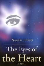 The Eyes of the Heart af Naneki Elliott