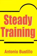 Steady Training af Antonio Bustillo