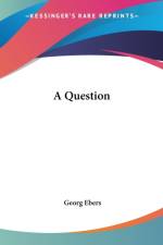 Question af Georg Ebers