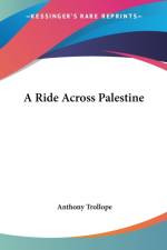Ride Across Palestine af Anthony Trollope