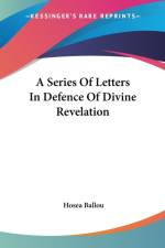 Series Of Letters In Defence Of Divine Revelation af Hosea Ballou