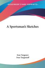Sportsman's Sketches af Ivan Turgenev