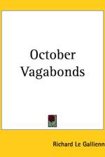 October Vagabonds af Richard Le Gallienne