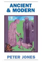 Ancient and Modern af Peter Jones