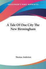 Tale Of One City The New Birmingham af Thomas Anderton