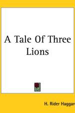 Tale Of Three Lions af H. Rider Haggard