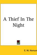 Thief In The Night af E. W. Hornung
