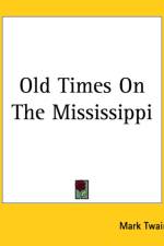 Old Times On The Mississippi af Mark Twain