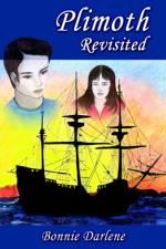 Plimoth Revisted af Bonnie Darlene