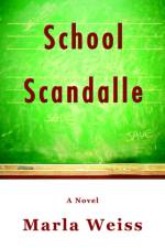 School Scandalle af Marla Weiss