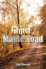 The Ghost of Maple Road af Linda Stevenski