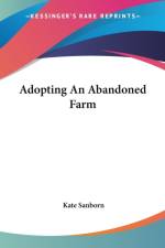 Adopting An Abandoned Farm af Kate Sanborn